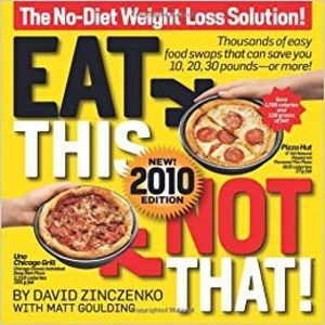 Eat This Not That! 2010: The No-Diet Weight Loss Solution Zinczenko, David and G